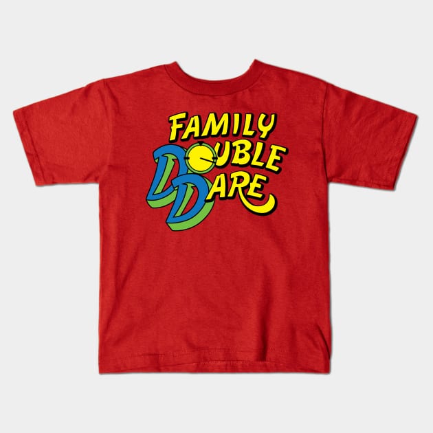 Family Double Dare Kids T-Shirt by 4check